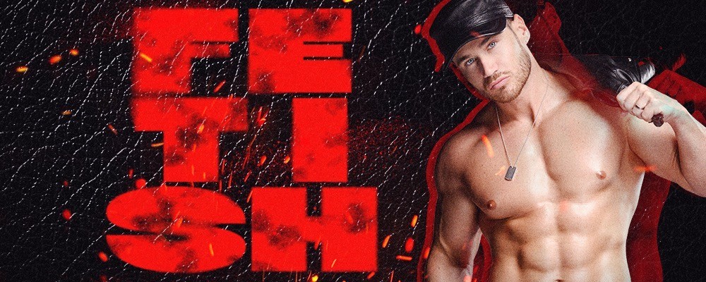 05 - FETISH Fridays